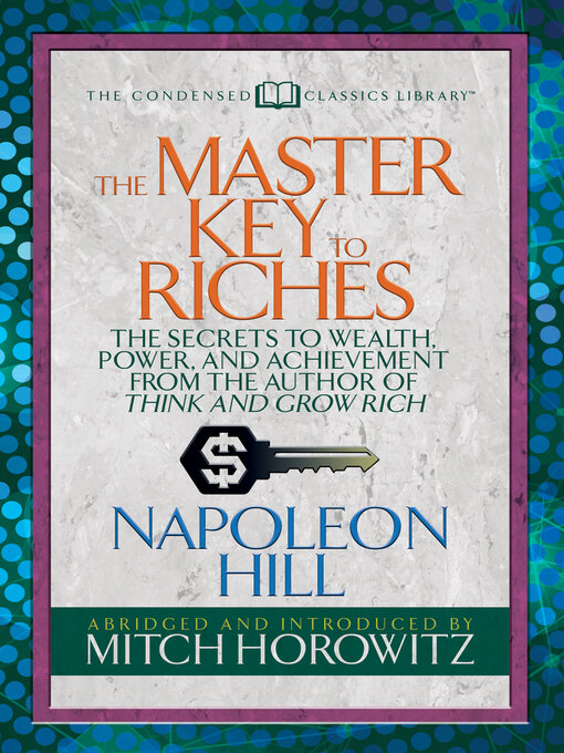 Title details for The Master Key to Riches by Napoleon Hill - Available